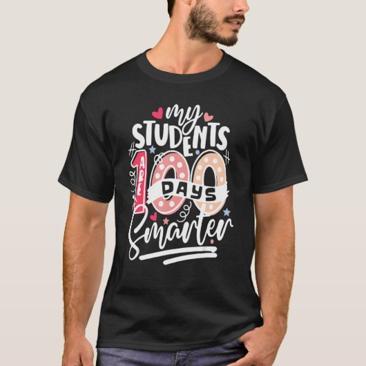 Mijn studenten zijn 100 dagen slimmere leerkrachte t-shirt (Voorkant)