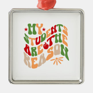 Mijn studenten zijn de reden metalen ornament