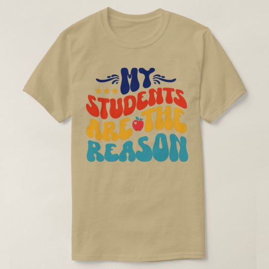 Mijn studenten zijn de reden t-shirt (Design voorkant)