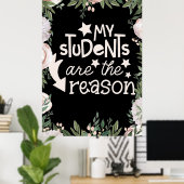 Mijn studenten zijn de reden waarom poster (Thuiskantoor)