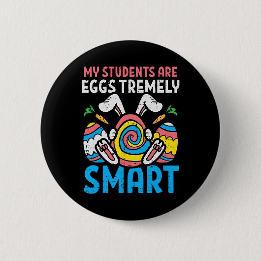Mijn studenten zijn eggstrem slim Schattig Pasen Ronde Button 5,7 Cm (Voorkant)