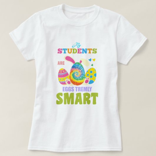 Mijn studenten zijn eieren enorm slim; Paasleraar T-shirt (Design voorkant)