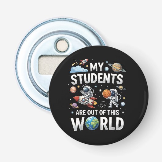 Mijn studenten zijn in deze ruimte wereld button flesopener (Voorkant)