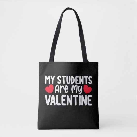 Mijn studenten zijn mijn Valentijnsdag leraar lief Tote Bag (Voorkant)
