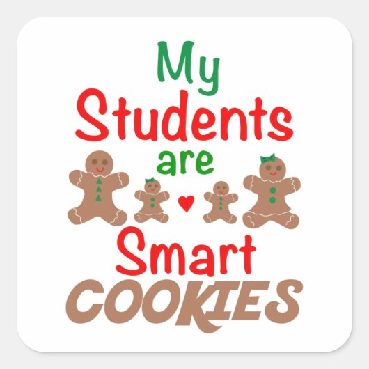 Mijn studenten zijn slimme koekjes, leraarsbroodje vierkante sticker (Voorkant)