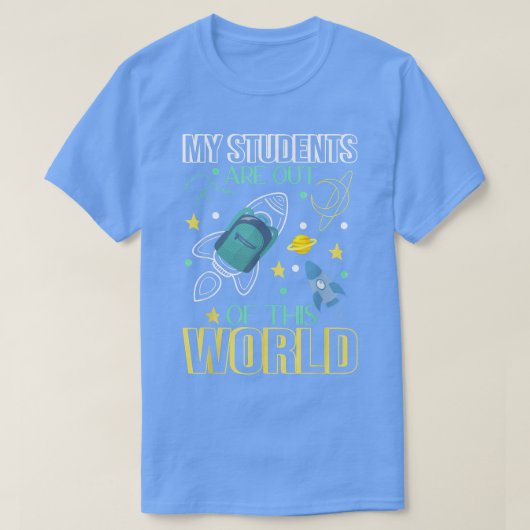 Mijn studenten zijn uit deze wereld, sciencefictio t-shirt (Design voorkant)