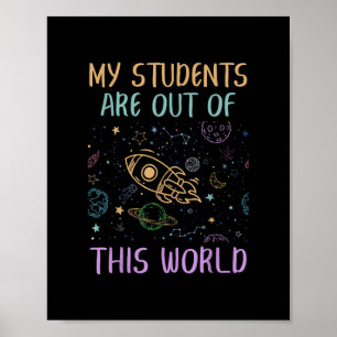 Mijn studenten zijn uit deze wereldleraar poster