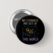 Mijn studenten zijn uit deze wereldleraar ronde button 5,7 cm (Voorkant /achterkant)