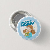 Mijn super mama rechter Button (Voorkant /achterkant)