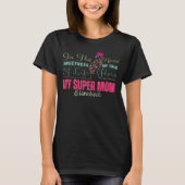 Mijn Super Moederdag Moeder Verjaardag T-shirt (Voorkant)