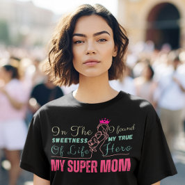 Mijn Super Moederdag Moeder Verjaardag T-shirt