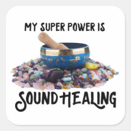 Mijn Super Power is Sound Healing Stickers