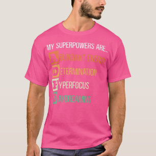 Mijn superkrachten zijn ADHD Warrior Embrace Neuro T-shirt