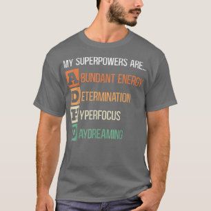 Mijn superkrachten zijn ADHD Warrior Embrace Neuro T-shirt