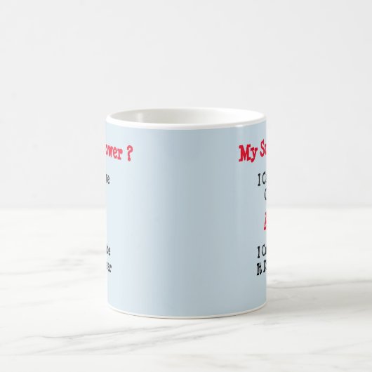 Mijn Superpower? Het is geweldig - Mok-A-Tude Koffiemok (Center)