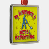 Mijn Superpower is Metal Detection Metalen Ornament (Rechts)