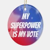 Mijn Superpower is mijn stem Keramisch Ornament (Links)