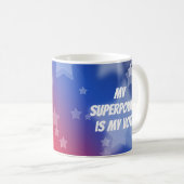 Mijn Superpower is mijn stem Koffiemok (Voorkant rechts)