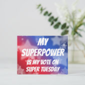 Mijn Superpower is mijn stem op Super Dinsdag Briefkaart (Staand voorkant)
