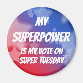 Mijn Superpower is mijn stem op Super Dinsdag Magneet