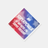 Mijn Superpower is mijn stem op Super Dinsdag Servet (Hoek)