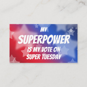 Mijn Superpower is mijn stem op Super Dinsdag Visitekaartje