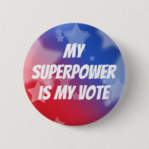 Mijn Superpower is mijn stem Ronde Button 5,7 Cm