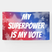 Mijn Superpower is mijn stem Spandoek (Horizontaal)