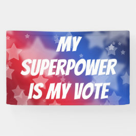Mijn Superpower is mijn stem Spandoek