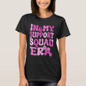 Mijn Support Squad Era Groovy Borstkanker Awarenes T-shirt (Voorkant)