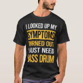 Mijn symptomen Bass Drum T-shirt (Voorkant)