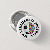 Mijn taal is voetbal ronde button 3,2 cm (Voorkant /achterkant)