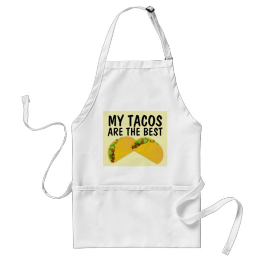 MIJN TACOS ZIJN DE BESTE KITCHEN TACO SCHORTEN (Voorkant)