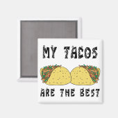 Mijn taco's zijn de beste magneet (Voorkant / Achterkant)