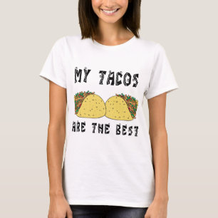 Mijn taco's zijn de beste t-shirt