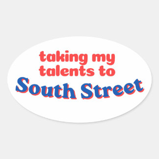 Mijn talenten naar South Street brengen | Philly b Ovale Sticker