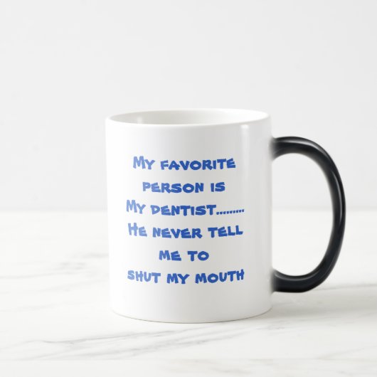 Mijn tandarts magische mok (Rechts)