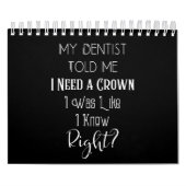 Mijn tandarts vertelde me dat ik een moderne kroon kalender (Hoes)