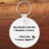 Mijn tandarts vertelde me sleutelhanger (Voorkant)