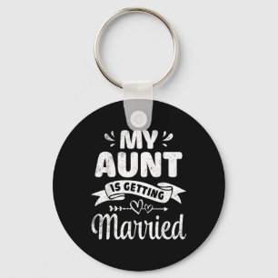 Mijn tante gaat trouwen Trouwen Oom Niece Sleutelhanger