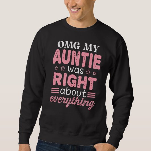 Mijn tante had gelijk over alles wat moeder heeft trui (Voorkant)