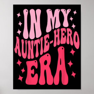 Mijn tante helden tijdperk baby moeders dag  poster