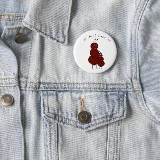 Mijn tante houdt van Button (In situ)