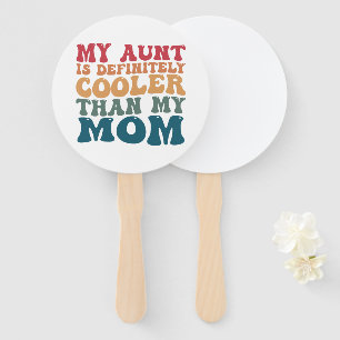 Mijn tante is absoluut cooler dan mijn moeder handwaaier