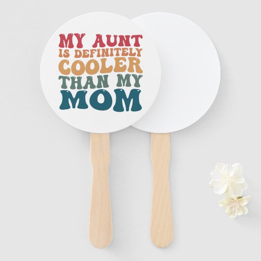 Mijn tante is absoluut cooler dan mijn moeder handwaaier (Voorkant en achterkant)