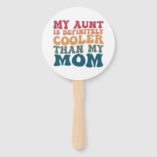 Mijn tante is absoluut cooler dan mijn moeder handwaaier (Voorkant)