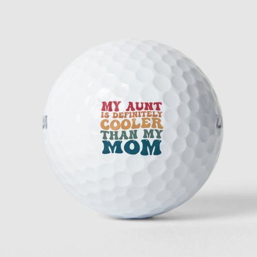 Mijn tante is beslist cooler dan mijn moeder  golfballen (Voorkant)