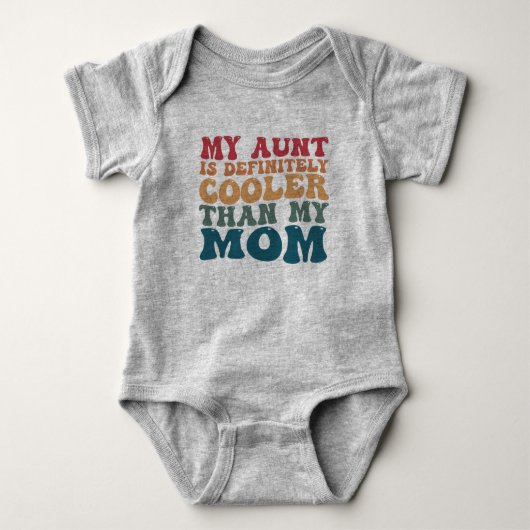 Mijn tante is beslist cooler dan mijn moeder romper (Voorkant)