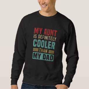 Mijn tante is beslist cooler dan mijn vader tante trui