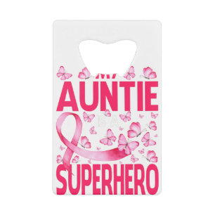 Mijn tante is een superheld borstkankerbewustzijn creditkaart flessenopener